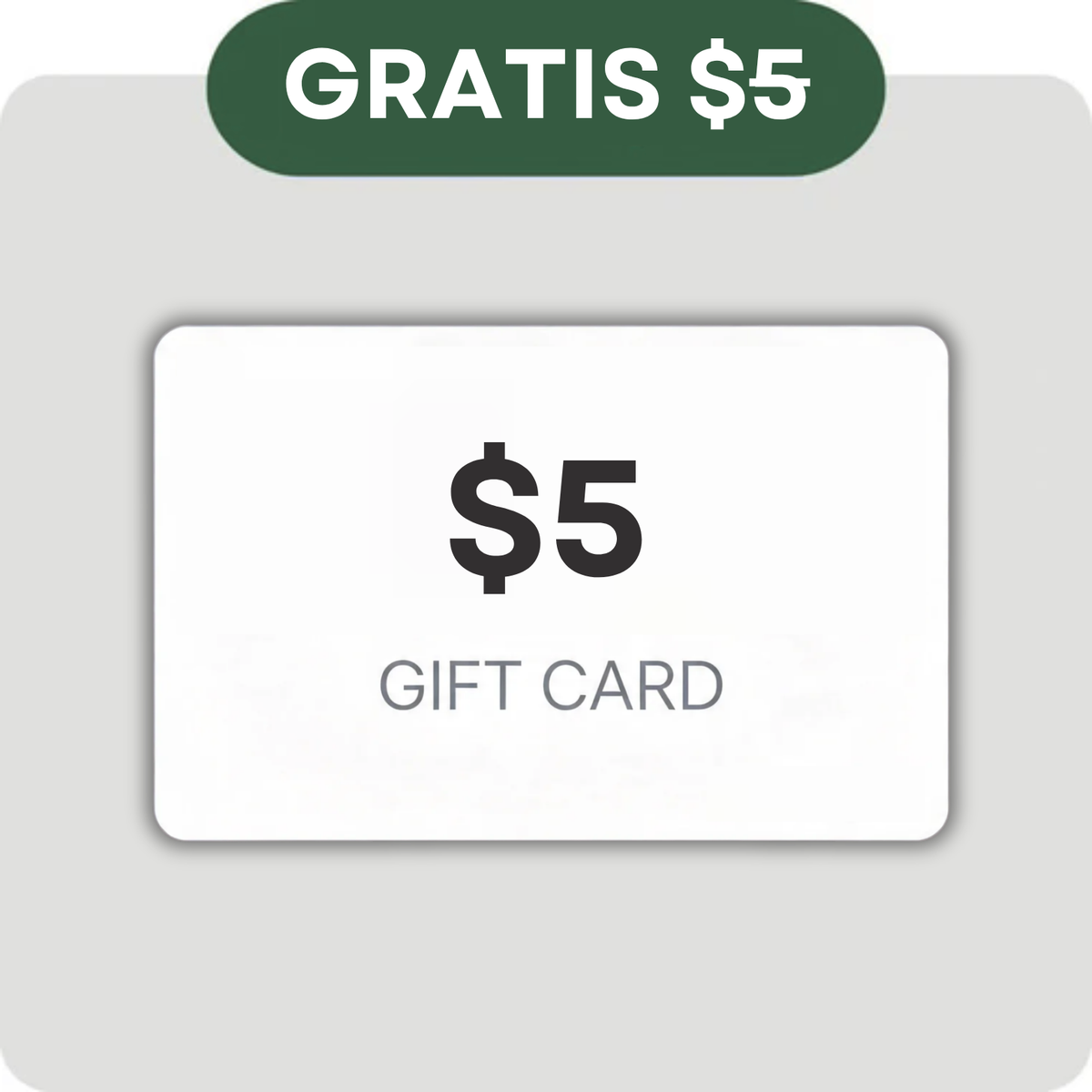 $5 Tarjeta de Regalo